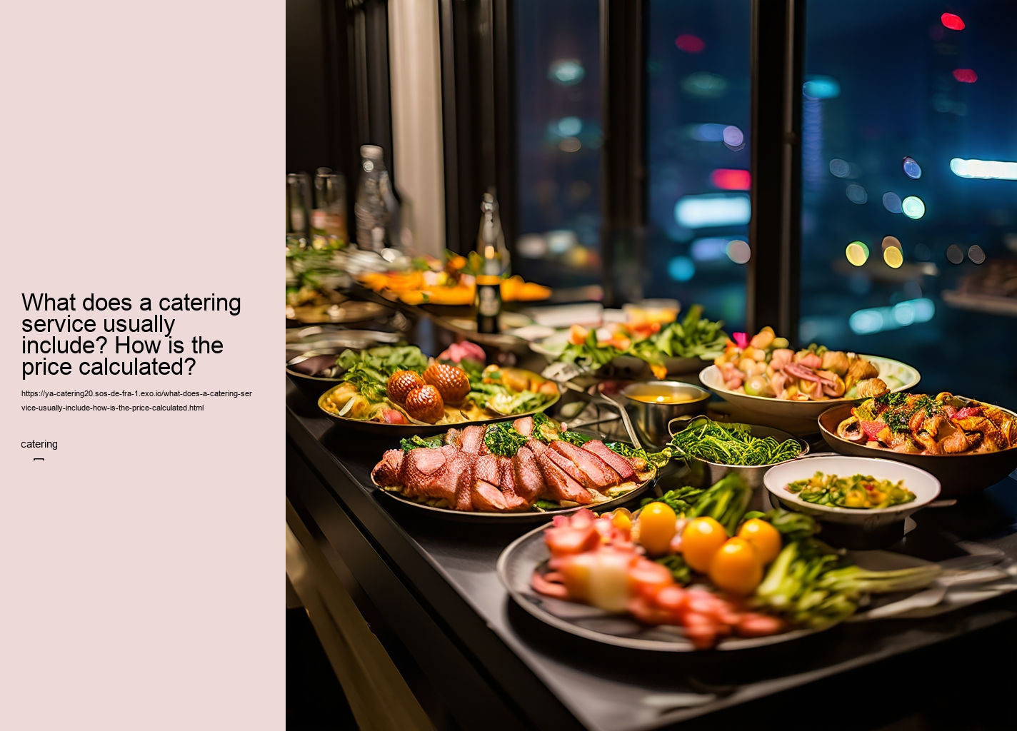 What does a catering service usually include? How is the price calculated?